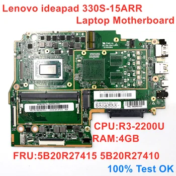 Новый Оригинальный Для ноутбука Lenovo Ideapad 330S-15ARR Материнская плата UMA CPU R3-2200U RAM 4G DDR4 5B20R27415 5B20R27410 100% Тест В порядке