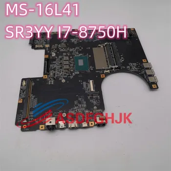 Оригинал Для MSI GT63 TITAN 8RF MS-16L41 MS-16L4 Материнская плата ноутбука SR3YY I7-8750H CPU и HM370 SR40B Протестированы в порядке Бесплатная Доставка