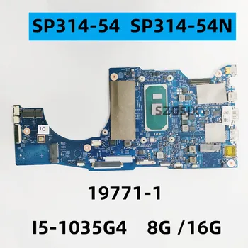 Для ноутбуков ACER SP314, SP314-54, SP314-54N, Материнская плата 19771-1 с процессором SRGKK, I5-1035G4, 8G/16G оперативной памяти в комплекте