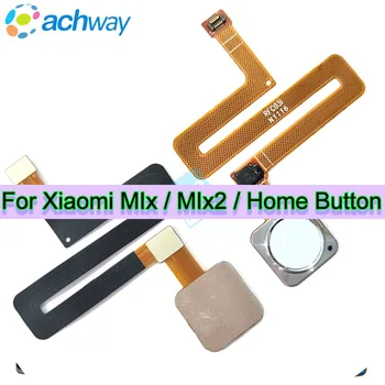 Для Xiaomi Mix Кнопка Home, датчик отпечатков пальцев, гибкий кабель, лента, запасные части Для Xiaomi Mix2 Кнопка, ключ