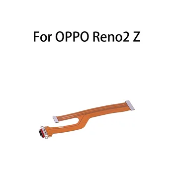 Разъем для подключения USB-порта для зарядки, док-станция, зарядная плата, гибкий кабель для OPPO Reno2 Z